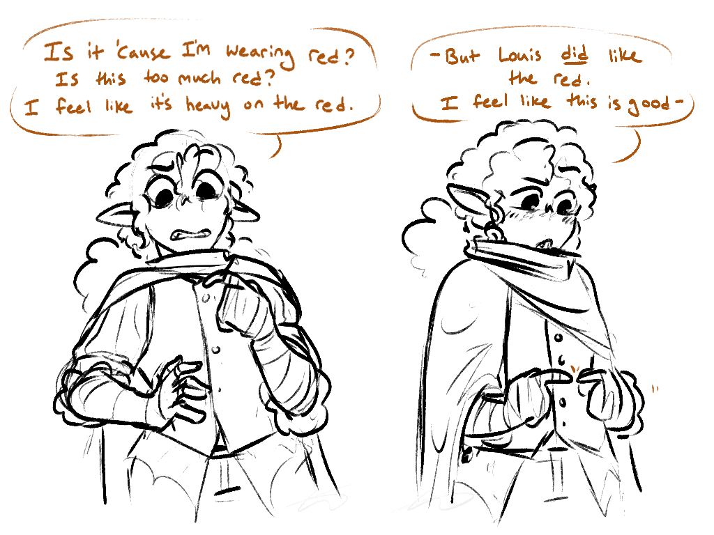 a two panel doodle of owen fussing about his clothes, saying 'Is it 'cause I'm wearing red? Is this too much red? I feel like it's heavy on the red. -But Louis did like the red. I feel like this is good-'